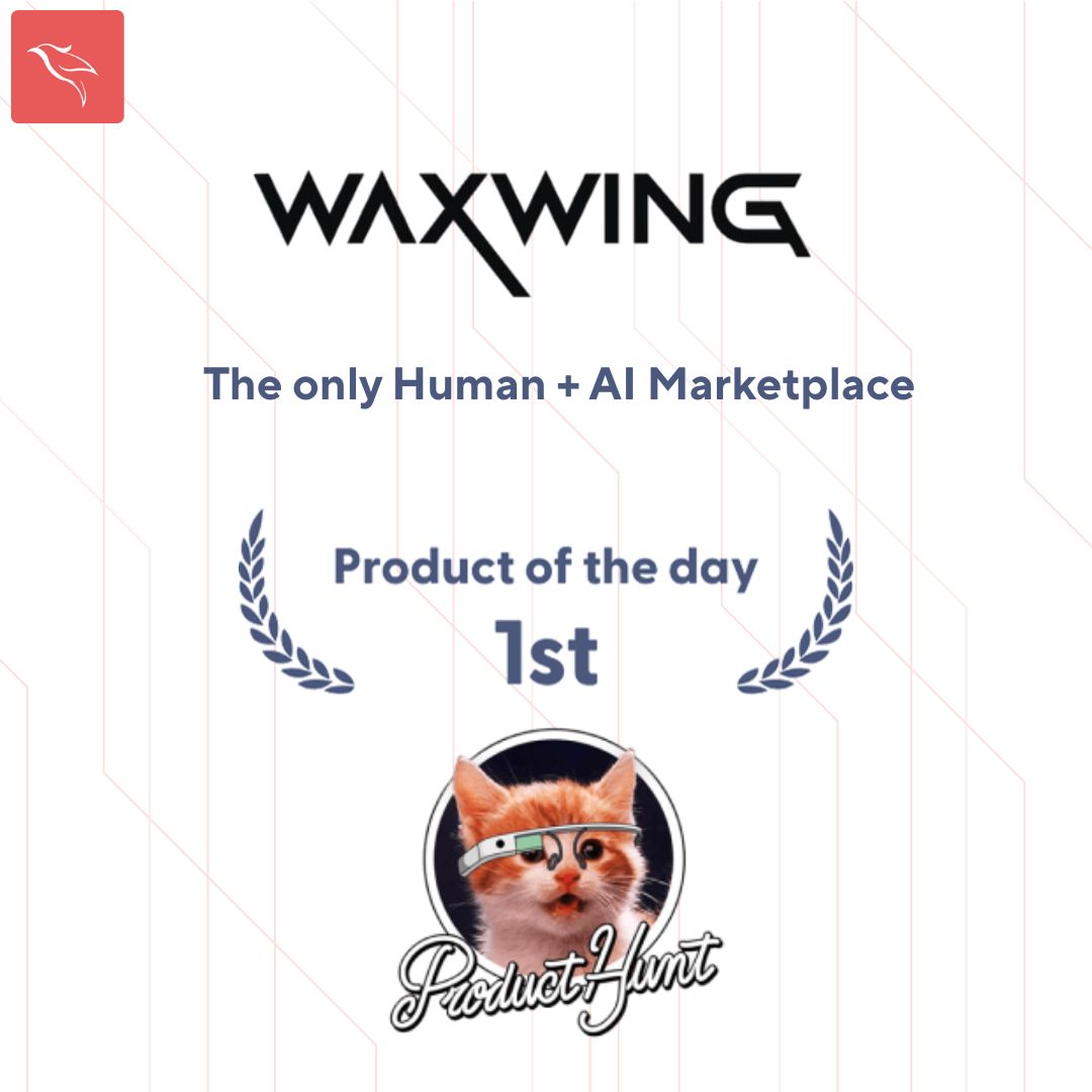 WaxWing AI, #1 Product of the Day on Product Hunt